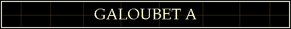GALOUBET A